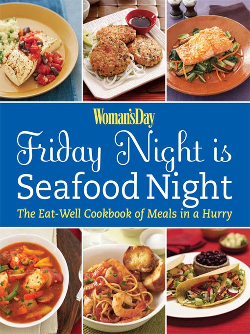 Title details for Woman's Day Friday Night is Seafood Night by Editors of Woman's Day - Available